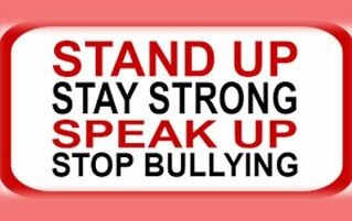 Stand up, stay strong, speak up, stop bullying